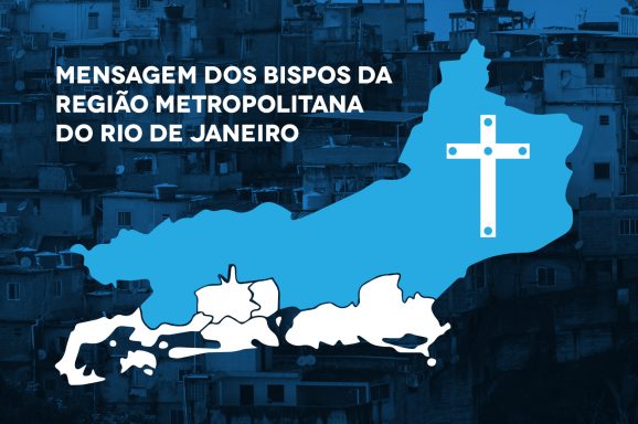 Mensagem dos Bispos da Região Metropolitana do Rio de Janeiro