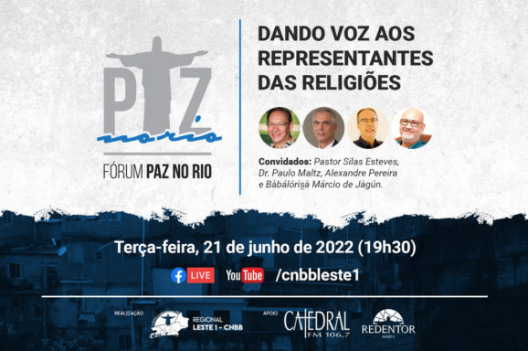 O papel das religiões na promoção de uma Cultura de Paz e não violência e a temática do próximo encontro do Fórum Paz no Rio