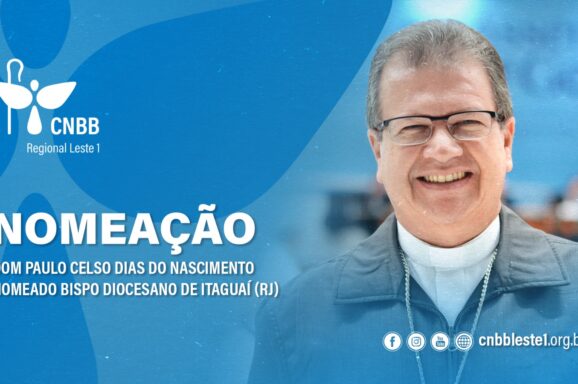 Dom Paulo Celso é nomeado bispo diocesano de Itaguaí (RJ)