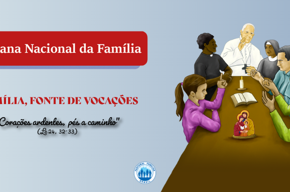 Semana Nacional da Família será em sintonia com 3° Ano Vocacional