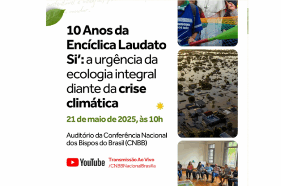 Conferência celebra os 10 anos da carta encíclica “Laudato Si” e reforça a urgência da ecologia integral