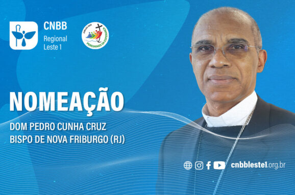 Presidência do Regional Leste 1 saúda Dom Pedro Cunha Cruz, nomeado bispo diocesano de Nova Friburgo (RJ)